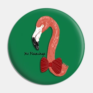 Mr Flamingo Pin