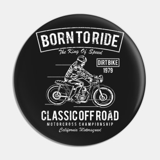 Born to Ride Pin