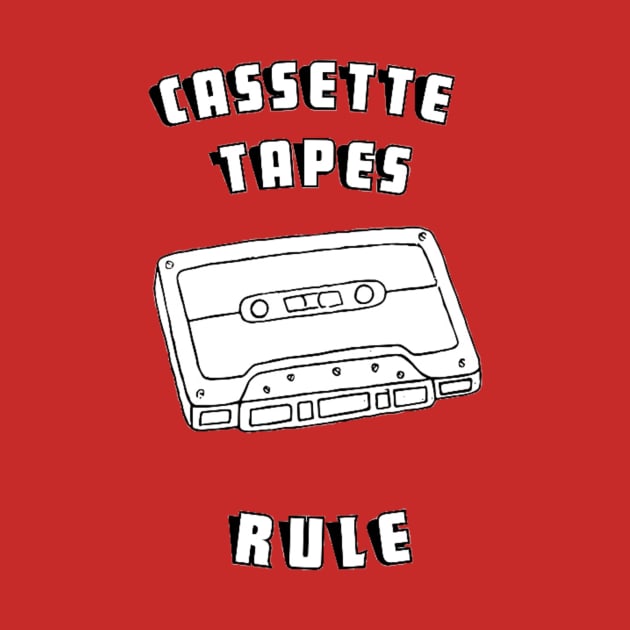 Cassette Tapes Rule by AlexisBrown1996