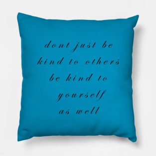 be kind Pillow