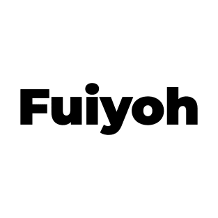 Fuiyoh T-Shirt