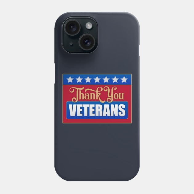 Thank You Veterans Phone Case by Dale Preston Design