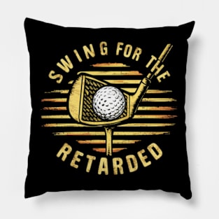 swing for the retarded Pillow