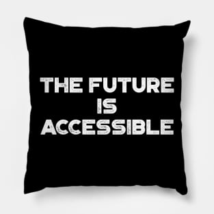 The Future Is Accessible Vintage Retro (WHite) Pillow