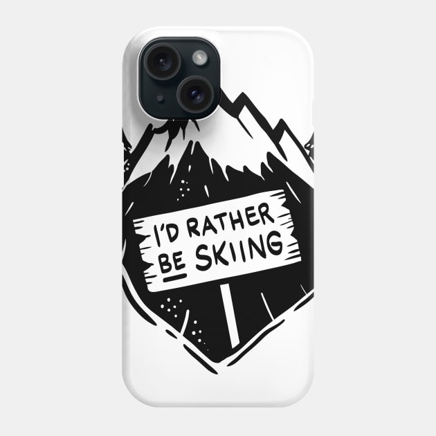 I´d rather be skiing - Funny Winter and Skiing Gifts Phone Case by Shirtbubble