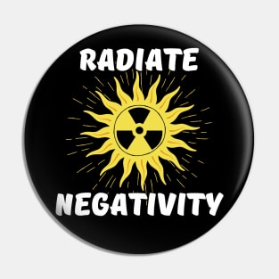 Radiate Negativity - Sun shining radiation symbol Pin