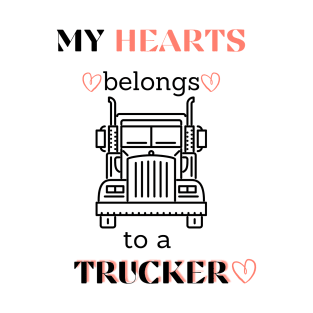 Trucker Wife Girlfriend My Heart Belongs To A Truck Driver T-Shirt