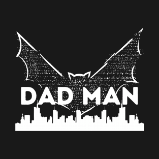 Dadman - Super Dadman Bat Hero Funny T-Shirt