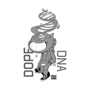 DOPE IN MY DNA (B/W) T-Shirt