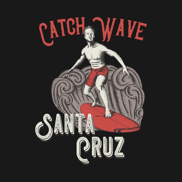 Santa Cruz California Surfing by Foxxy Merch