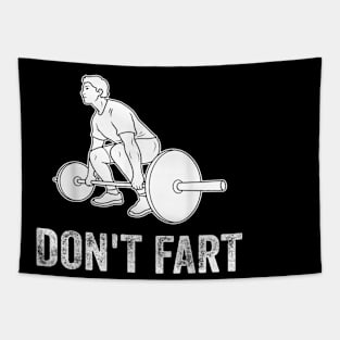 Workout Don't Fart Fitness Gym Workout Weights Lifting Squat Tapestry