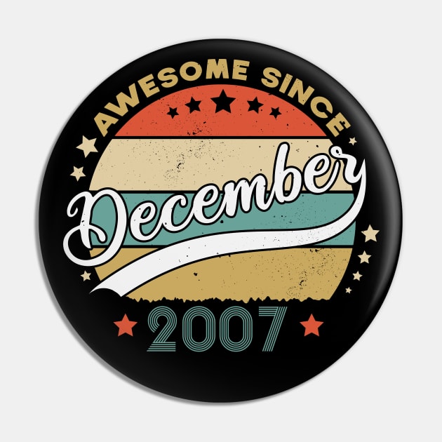 Awesome Since December 2007 Birthday Retro Sunset Vintage Funny Gift For Birthday Pin by SbeenShirts