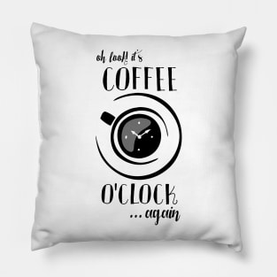 coffee o'clock Pillow