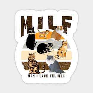 MILF Man I Love Felines Sunset Vintage Magnet