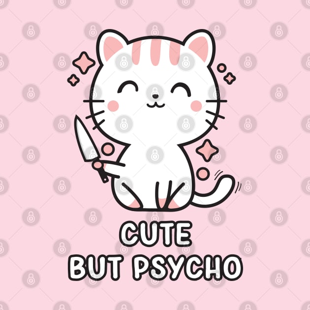 Kawaii Cute but Psycho Cat by Tingsy