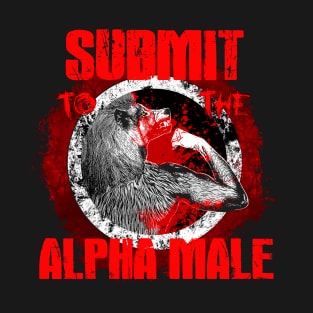 Submit to the Alpha Male T-Shirt