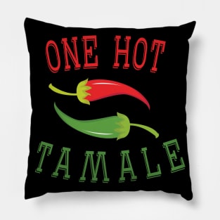 One Hot Tamale Pillow