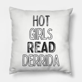 Hot Girls Read Derrida Pillow