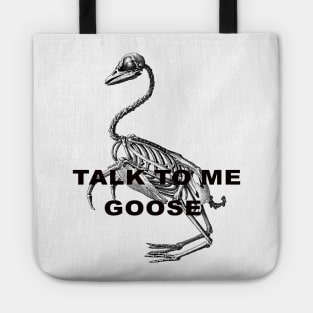 talk to me goose Tote