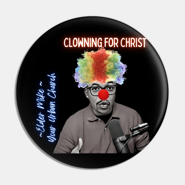 Clowning for Christ Pin by MrPhilFox