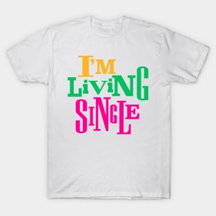 Living Single Women's Graphic T-Shirt