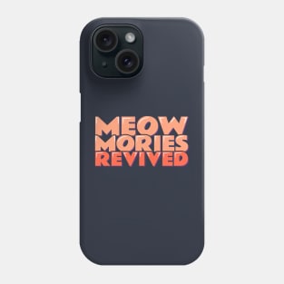 Cat Vintage Meow-mories Revived Phone Case