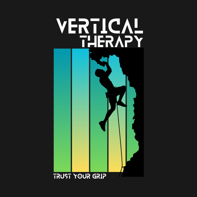 Vertical Therapy - Trust your grip | Climbers | Climbing | Rock climbing | Outdoor sports | Nature lovers | Bouldering by Punderful Adventures