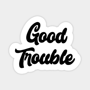 Good Trouble Magnet