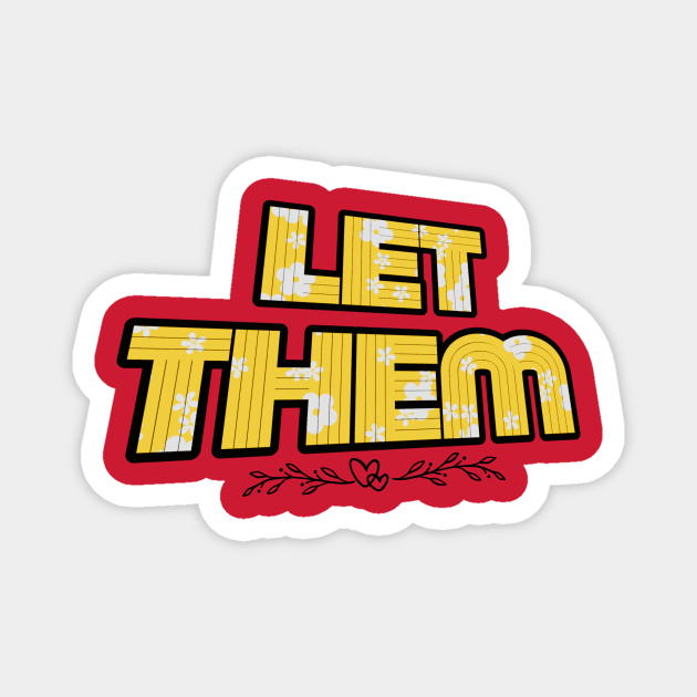 Let Them Mental Health Magnet by The WYLD Tribe