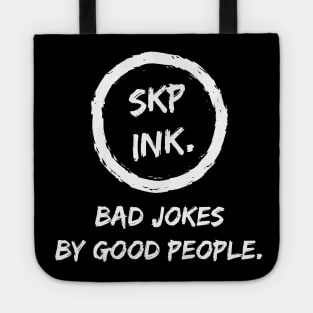 SKP ink Bad Jokes By Good People Tote