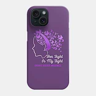 Her Fight Is My Fight Crohn's Disease Awareness, Purple Ribbon Phone Case