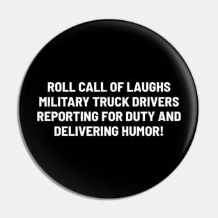 Military Truck Drivers Reporting for Duty Pin