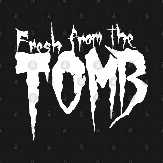 Fresh from the Tomb by Spreadchaos