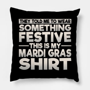 This Is My Festive Mardi Gras Shirt Pillow