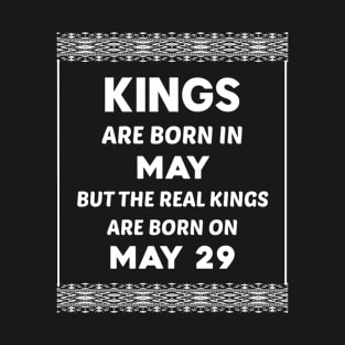 Birthday King White May 29 29th T-Shirt