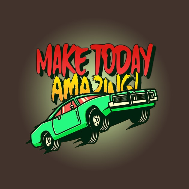 Make Today Amazing! (charger car) by PersianFMts