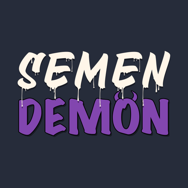 Semen Demon by JasonLloyd