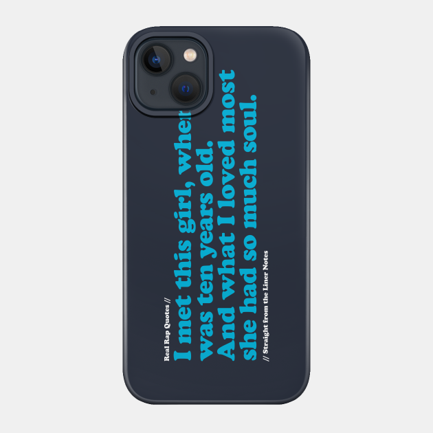 I met this girl... - Hip Hop - Phone Case