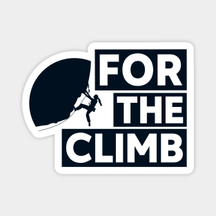 For The Climb Magnet