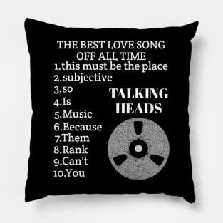 The best love song of all time//talking heads Pillow