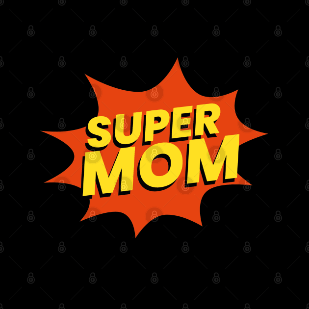 Super Mom by Bearded Penguin Designs