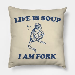 Life Is Soup I Am Fork Frog Graphic T Shirt, Unisex Funny Retro Shirt, Funny Frog Meme Tee, Vintage Pillow