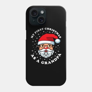 First Christmas As A Grandpa Santa Claus Phone Case