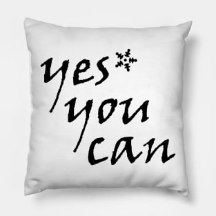 YES YOU CAN Pillow