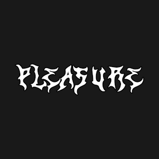 Pleasure1 T-Shirt