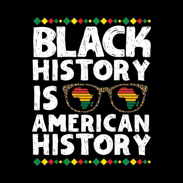 Black History is American History by Teewyld