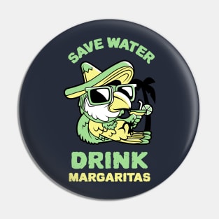 Save Water Drink Margaritas Pin