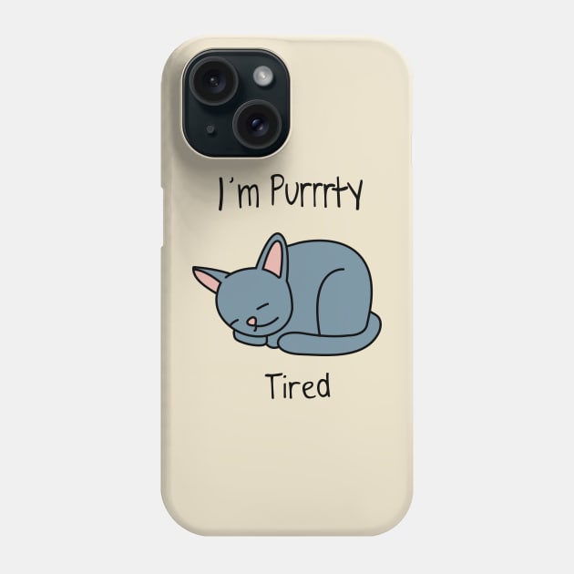 I'm Purrrty Tired - Mr Fronds Cat Phone Case by tvshirts