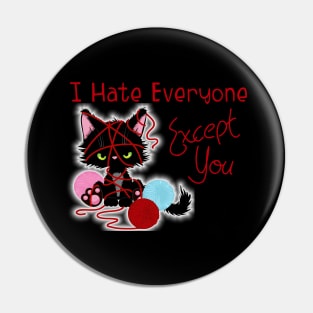 I Hate Everyone Except You Valentine's Cute Cat Pin