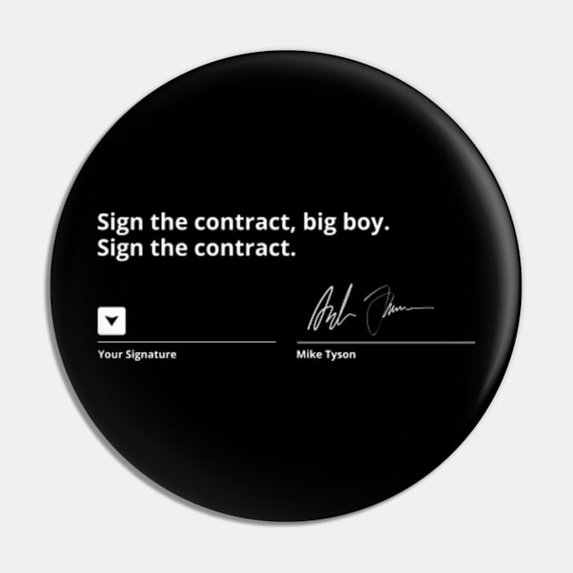 Sign The Contract Big Boy Pin by Surrealart